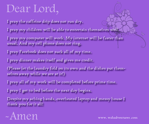 Dear Lord Prayer of a Work at Home Mom