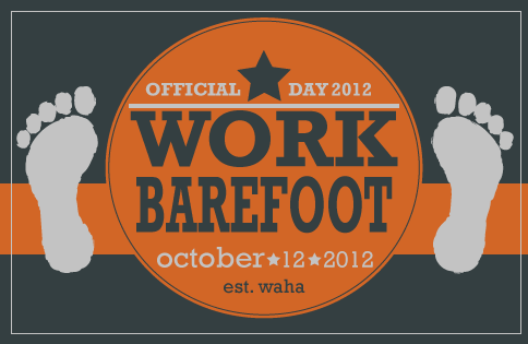 Work Barefoot