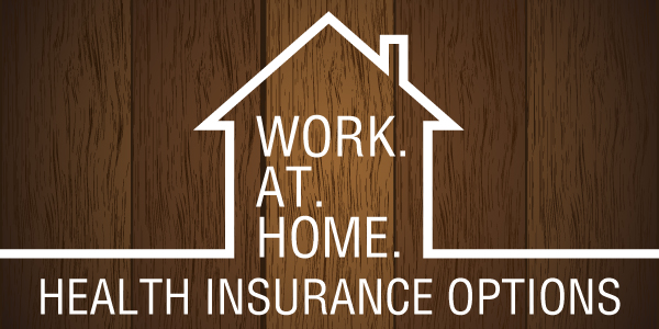 Work-at-Home-Health-Insurance-options