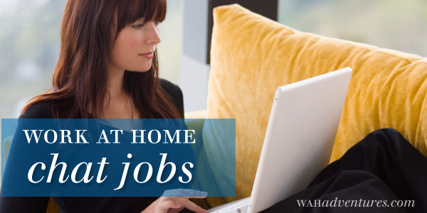 Work at Home Chat Jobs