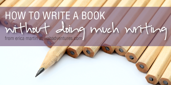 How to write a book without doing much actual writing