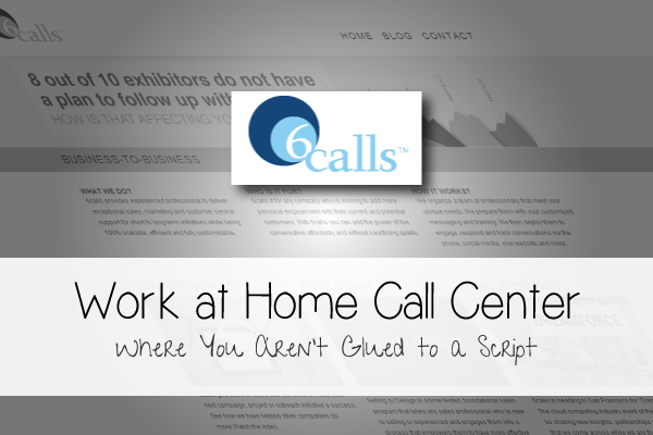 6Calls Review of a Home Based Call Center
