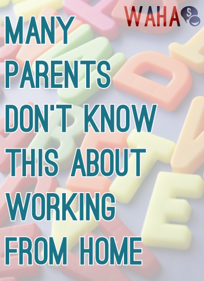 what moms and dads need to know about work at home jobs
