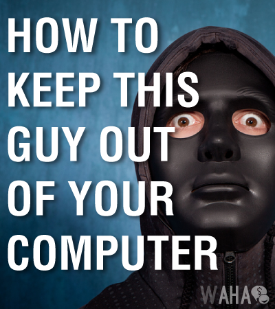 Best tips for keeping hackers out of your computer