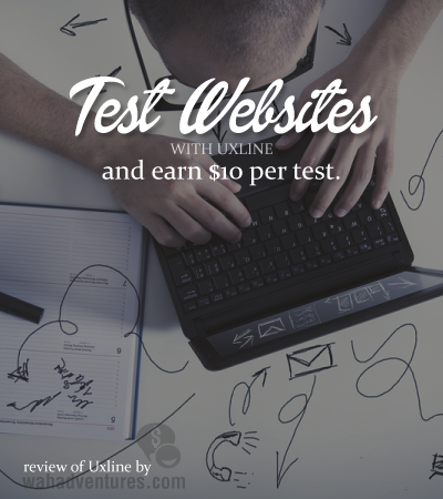 Uxline offers website usability testing- become a tester and make $10 for less than 30 minutes of your time.