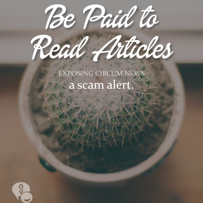 Exposing a popular online scam to earn from reading articles.