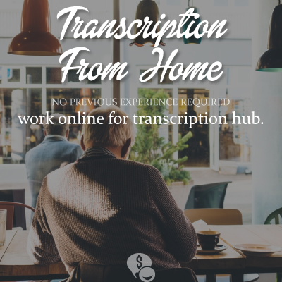 Transcription Hub does not require previous experience to work online from home.