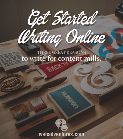 Begin a writing career online with content mills.