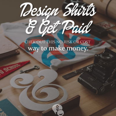 Make Money designing and selling shirts through TeeSpring