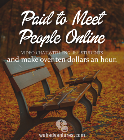 Get Paid to video chat with English students from around the world.