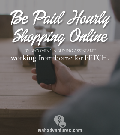 Work Online as a Shopping Assistant for FETCH and be paid $12 per hour.